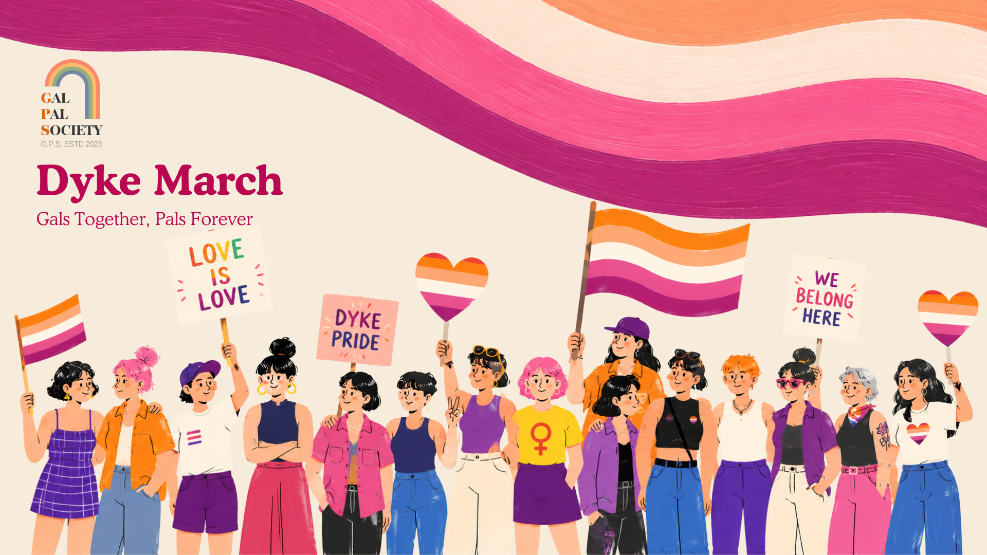 G.P.S. × Dyke March 2026 · Gals Together, Pals Forever